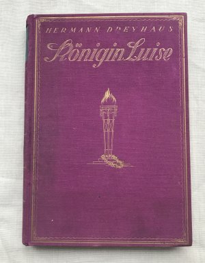 Königin Luise - Das Lebensbild einer deutschen Frau  -  Mit 37 Abbildungen im Text und einem farbigen Bldnis der Königin von Joseph Grassi  (K.6)