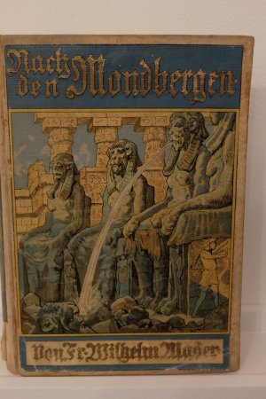 gebrauchtes Buch – MADER, Friedrich Wilhelm – Nach den Mondbergen. Eine abenteuerliche Reise nach den rätselhaften Quellen des Nils ; Erzählung. 3. Auflage.