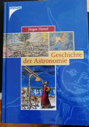 gebrauchtes Buch – Jürgen Hamel – Geschichte der Astronomie