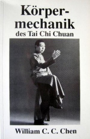 Körpermechanik des Tai Chi Chuan