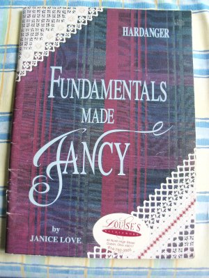 gebrauchtes Buch – Janice Love – Hardanger - Fundamentals Made Fancy