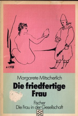 Die friedfertige Frau - Eine psychoanalytische Untersuchung zur Aggression der Geschlechter