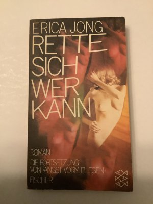 gebrauchtes Buch – Erica Jong – Rette sich, wer kann