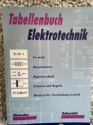 gebrauchtes Buch – Häberle, Gregor; Häberle, Heinz; Jöckel, Hans W; Krall, Rudolf; Lücke, Thomas; Schiemann, Bernd; Schmitt, Siegfried; Tkotz, Klaus – Tabellenbuch Elektrotechnik