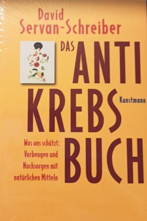 gebrauchtes Buch – David Servan-Schreiber – Das Antikrebs-Buch - Was uns schützt: Vorbeugen und nachsorgen mit natürlichen Mitteln