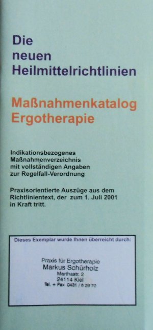 gebrauchtes Buch – Alexander Gross – Die neuen Heilmittelrichtlinien - Maßnahmekatalog Ergotherapie