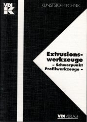 Extrusionswerkzeuge - Schwerpunkt Profilwerkzeuge