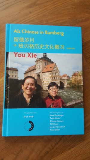 gebrauchtes Buch – You Xie – Als Chinese in Bamberg