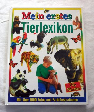 Mein erstes Tierlexikon mit über 1000 Fotos und Farbillustrationen