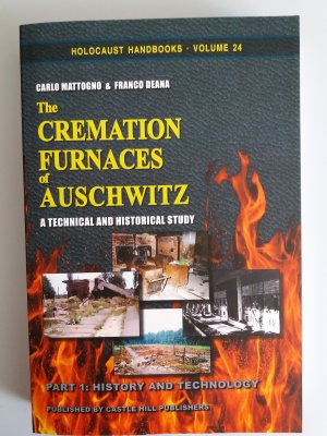 The Cremation Furnaces of Auschwitz Part 1 & Part 2