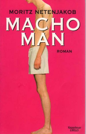 gebrauchtes Buch – Moritz Netenjakob – Macho Man