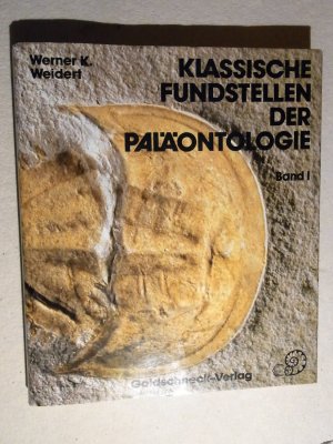 Klassische Fundstellen der Paläontologie. Band 1