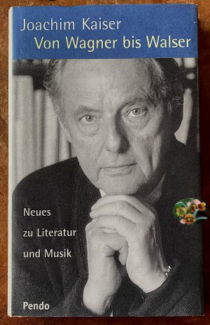 Von Wagner bis Walser. Neues zu Literatur und Musik