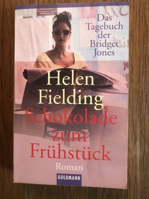 gebrauchtes Buch – Helen Fielding – Schokolade zum Frühstück - Das Tagebuch der Bridget Jones   -  Roman