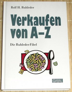 gebrauchtes Buch – Ruhleder, Rolf H – Verkaufen von A-Z - Die Ruhleder-Fibel - signiert