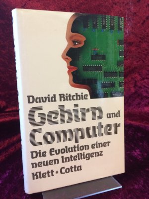 gebrauchtes Buch – David Ritchie – Gehirn und Computer. Die Evolution einer neuen Intelligenz. Aus dem Amerikanischen übersetzt von Elke Martin.