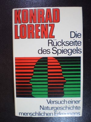 Die Rückseite des Spiegels. Versuch einer Naturgeschichte menschlichen Erkennens