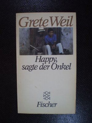 gebrauchtes Buch – Grete Weil – Happy, sagte der Onkel. Drei Erzählungen