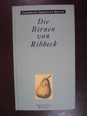 gebrauchtes Buch – Delius, Friedrich Christian – Die Birnen von Ribbeck. Erzählung