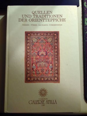 gebrauchtes Buch – Soraya Türker – Quellen und Traditionen der Orientteppiche