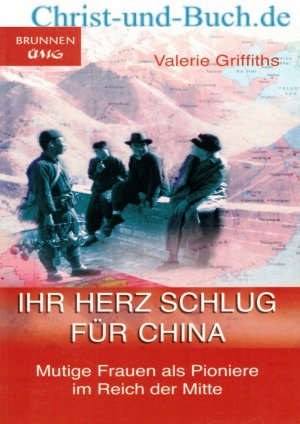 gebrauchtes Buch – Valerie Griffiths – Ihr Herz schlug für China