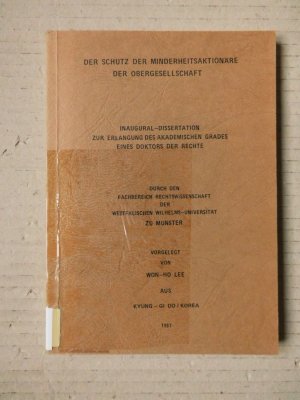 Der Schutz der Minderheitsaktionäre der Obergesellschaft; Inaugural-Dissertation.