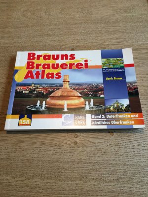 gebrauchtes Buch – Braun, Boris A – Brauns Brauerei Atlas