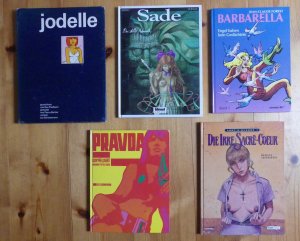 5 Comic Bände: 1. Guy Peelhaert: Jodelle (Schünemann) 2. Griffo/ Dufaux: Sade (Glenat 1992) 3. Guy Peelhaert: Pravda. Vorwort: Peter Zadek (Schünemann) 4. Jean-Claude Fprest: Barbarella. Engel haben kein Gedächtnis (Band1, Comic Art) 5. Moebius Jodorowsky: Die Irre von Sacré-Coeur. Lust & Glaube 1 (Alpen/ Feest)