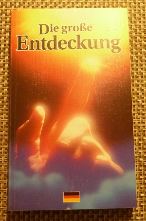 Die Große Entdeckung. Das Neue Testament