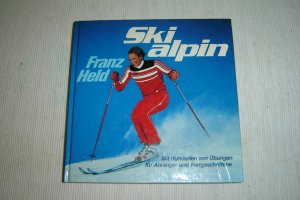 gebrauchtes Buch – Franz Held – Ski alpin