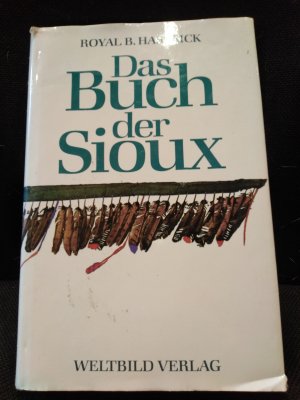 gebrauchtes Buch – Hassrick, Royal B – Das Buch der Sioux