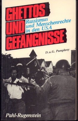 gebrauchtes Buch – Pumphrey, Doris und George Pumphrey – Ghettos und Gefängnisse. Rassismus und Menschenrechte in den USA.