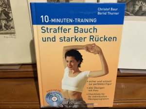 gebrauchtes Buch – Christof Baur – 10-Minuten-Training: Strafer Bauch und starker Rücker. Mit CD.