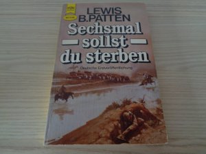 Sechsmal sollst du sterben!