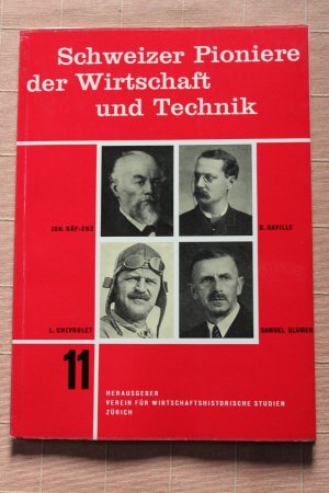 antiquarisches Buch – Schweizer Pioniere der Wirtschaft und Technik 11