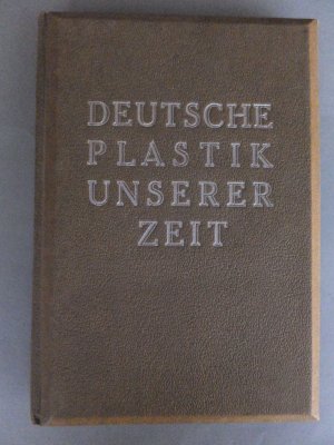 Deutsche Plastik unserer Zeit. ohne Brille mit 124 Raumbildfotos, herausgegeben von Ministerialrat Wilfrid Bade; Geleitwort von Reichsminister Albert […]