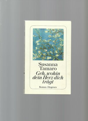 gebrauchtes Buch – Susanna Tamaro – Geh, wohin dein Herz dich trägt