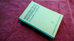 Handbuch des Segelfliegens - Mit Beiblatt "Großes Segelfliegerabzeichen"