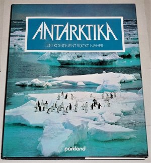 gebrauchtes Buch – Bond, Creina / Roy – Antarktika., ein Kontinent rückt näher.