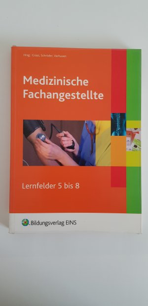 gebrauchtes Buch – Brüller, Hans; Duisberg, Brigitte; Fischbach, Tilman; Flaß, Ruth; Grass, Ute; Hofmann, Detlef; Stadler, Angelika; Verhuven, Johannes; Szaszi, Iris; Szaszi, Rudolf – Medizinische Fachangestellte - Lernfelder 5-8: Schülerband 2