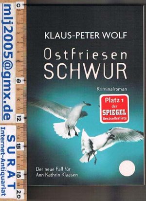 gebrauchtes Buch – Klaus-Peter Wolf – Ostfriesenschwur. Kriminalroman. Der neue Fall für Ann Kathrin Klaasen.