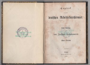 SCHULZE-DELITZSCH: Capitel zu einem deutschen Arbeiterkatechismus. Sechs Vorträge vor dem Berliner Arbeiterverein