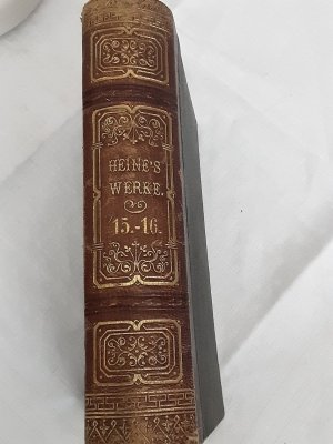 Heinrich Heine´s sämmtliche Werke, Band 15-16 in einem Buch: Dichtungen