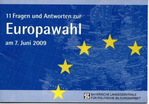 gebrauchtes Buch – Bayerische Landeszentrale für Politische Bildungsarbeit – Europawahl am 7. Juni 2009 - 11 Fragen und Antworten