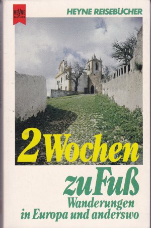 gebrauchtes Buch – Ferdinand Ranft – Zwei Wochen zu Fuß ... Wanderungen in Europa und anderswo