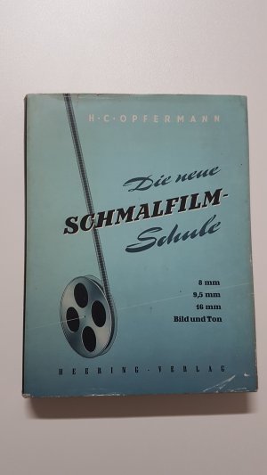 antiquarisches Buch – Hans Carl Opfermann – Die neue Schmalfilm-Schule