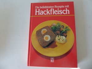 Die beliebtesten Rezepte mit Hackfleisch. Hardcover