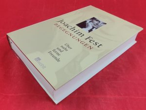 gebrauchtes Buch – Joachim Fest – Begegnungen - Über nahe und ferne Freunde