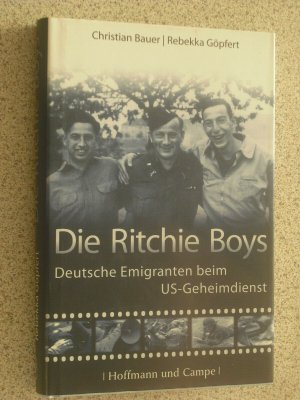 gebrauchtes Buch – bauer – die ritchie boys - deutsche emigranten beim us geheimdienst