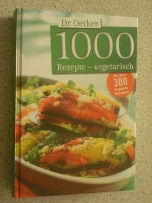 dr.oetker / 1000 rezepte - vegetarisch